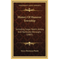 History Of Hanover Township: Including Sugar Notch, Ashley, And Nanticoke Boroughs (1885) - Hardcover