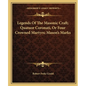 Legends Of The Masonic Craft; Quatuor Coronati, Or Four Crowned Martyrs; Mason's Marks - Paperback