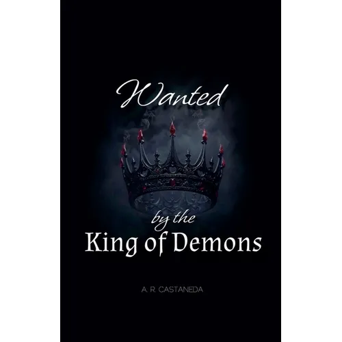 Wanted by the King of Demons - Paperback