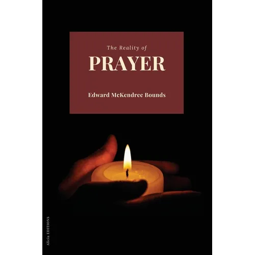 The Reality of Prayer - Paperback
