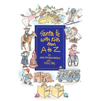 Santa Fe with Kids from A to Z - Paperback