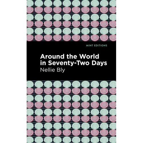 Around the World in Seventy-Two Days - Hardcover