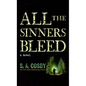 All the Sinners Bleed - Library Binding