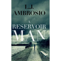 A Reservoir Man - Hardcover