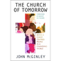 The Church of Tomorrow: Being a Christ Centred People in a Changing World - Paperback