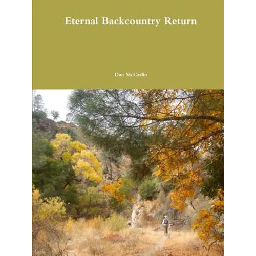 Eternal Backcountry Return - Paperback