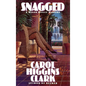 Snagged - Hardcover