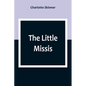The Little Missis - Paperback