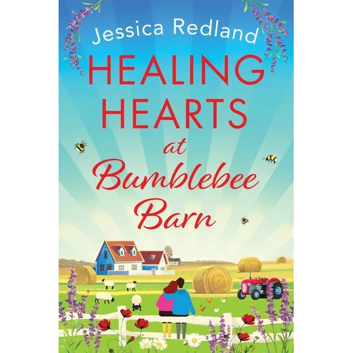 Healing Hearts at Bumblebee Barn - Paperback