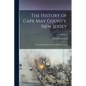 The History of Cape May County, New Jersey: From the Aboriginal Times to the Present Day; Volume 2 - Paperback
