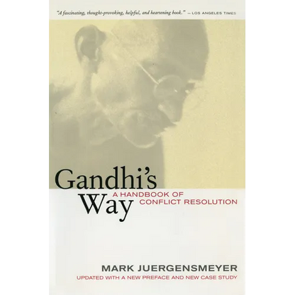 Gandhi's Way: A Handbook of Conflict Resolution - Paperback