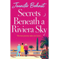 Secrets Beneath a Riviera Sky - Paperback