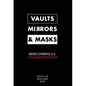 Vaults, Mirrors, and Masks: Rediscovering U.S. Counterintelligence - Paperback