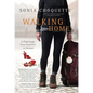Walking Home: A Pilgrimage from Humbled to Healed - Paperback