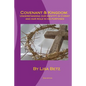 Covenant & Kingdom: Second Edition: Understanding Our Identity in Christ and Our Role in His Purposes - Paperback