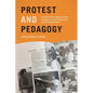 Protest and Pedagogy: Charlottesville's Black Freedom Struggle and the Making of the American High School - Paperback