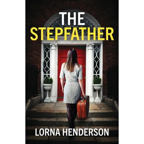 The Stepfather: An absolutely addictive psychological thriller full of twists - Paperback