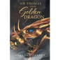 Sir Thomas and the Golden Dragon - Paperback