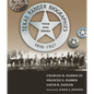 Texas Ranger Biographies: Those Who Served, 1910-1921 - Hardcover
