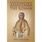 Supplicatory Canon to Saint Anastasia the Roman - Paperback