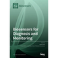 Biosensors for Diagnosis and Monitoring - Hardcover