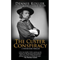 The Custer Conspiracy - Paperback