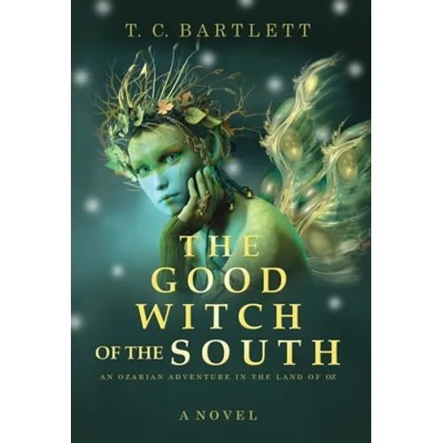 The Good Witch of the South - Hardcover