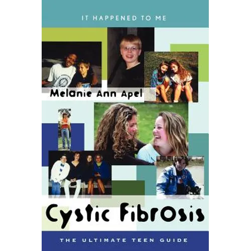 Cystic Fibrosis: The Ultimate Teen Guide - Hardcover