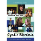 Cystic Fibrosis: The Ultimate Teen Guide - Hardcover