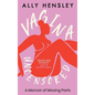 Vagina Uncensored: A Memoir of Missing Parts - Paperback