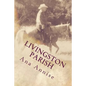 Livingston Parish: Livingston Parish: Ghost at Sand Hill - Paperback