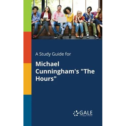 A Study Guide for Michael Cunningham's "The Hours" - Paperback