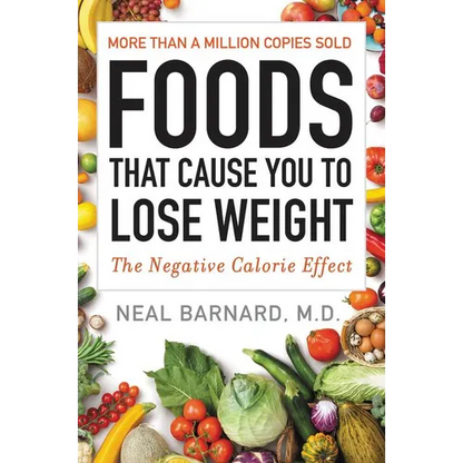 Foods That Cause You to Lose Weight: The Negative Calorie Effect - Paperback