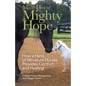 Mini Horse, Mighty Hope - Hardcover