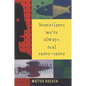 Sometimes We're Always Real Same-Same - Paperback