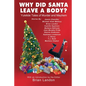 Why Did Santa Leave a Body? - Paperback