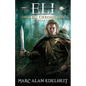 Eli: A Fantasy Epic Adventure - Paperback