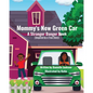 Mommy's New Green Car: A Stranger Danger Book - Paperback
