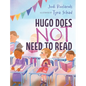 Hugo Does Not Need To Read - Hardcover