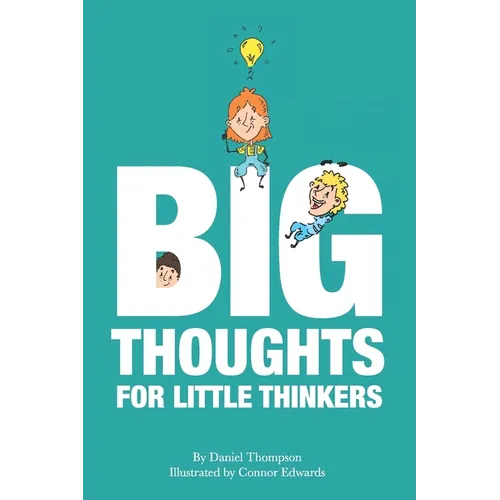 Big Thoughts For Little Thinkers - Paperback