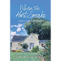 When the Hart Speaks: Whimsy and Wisdom from the Little House on the Alley - Paperback