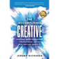 The Accomplished Creative: Overcome Imposter Syndrome, Forge Courage, and Tap Into Limitless Creativity - Paperback