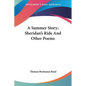 A Summer Story; Sheridan's Ride And Other Poems - Paperback