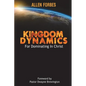 Kingdom Dynamics: For Dominating In Christ - Paperback
