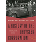 Riding the Roller Coaster: A History of the Chrysler Corporation - Paperback
