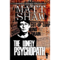 The Lonely Psychopath - Paperback