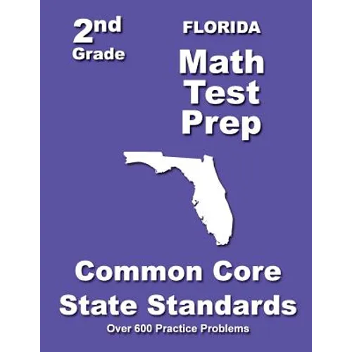 Florida 2nd Grade Math Test Prep: Common Core State Standards - Paperback