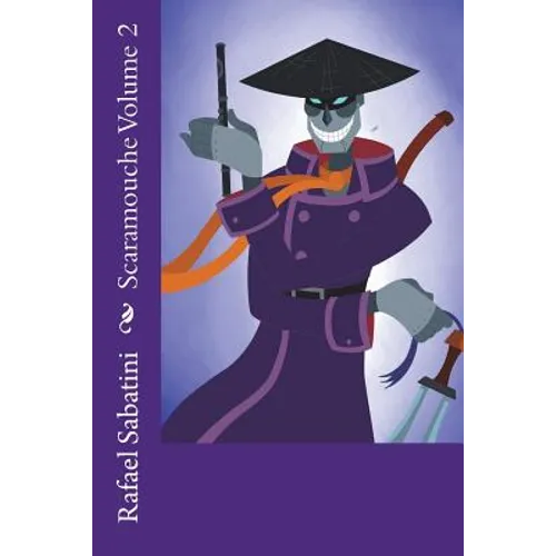 Scaramouche Volume 2 - Paperback