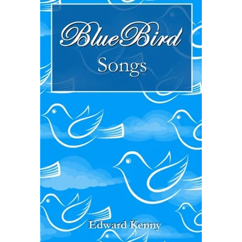 Bluebird Songs - Paperback