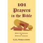 101 Prayers in the Bible: Bible Scriptures and Biblical Lessons - Paperback